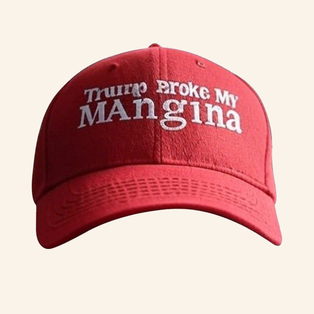 Trump Broke My Mangina Hat Embroidered Gift Ideas For Dad Trump Broke My Mangina Hat Embroidered Gift Ideas For Dad