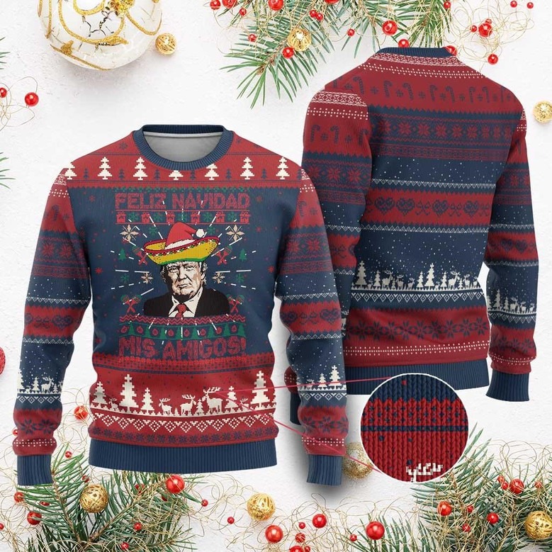 Trump Feliz Navidad Mis Amigos Ugly Christmas Sweater Mexican Sombrero Santa Hat Gifts