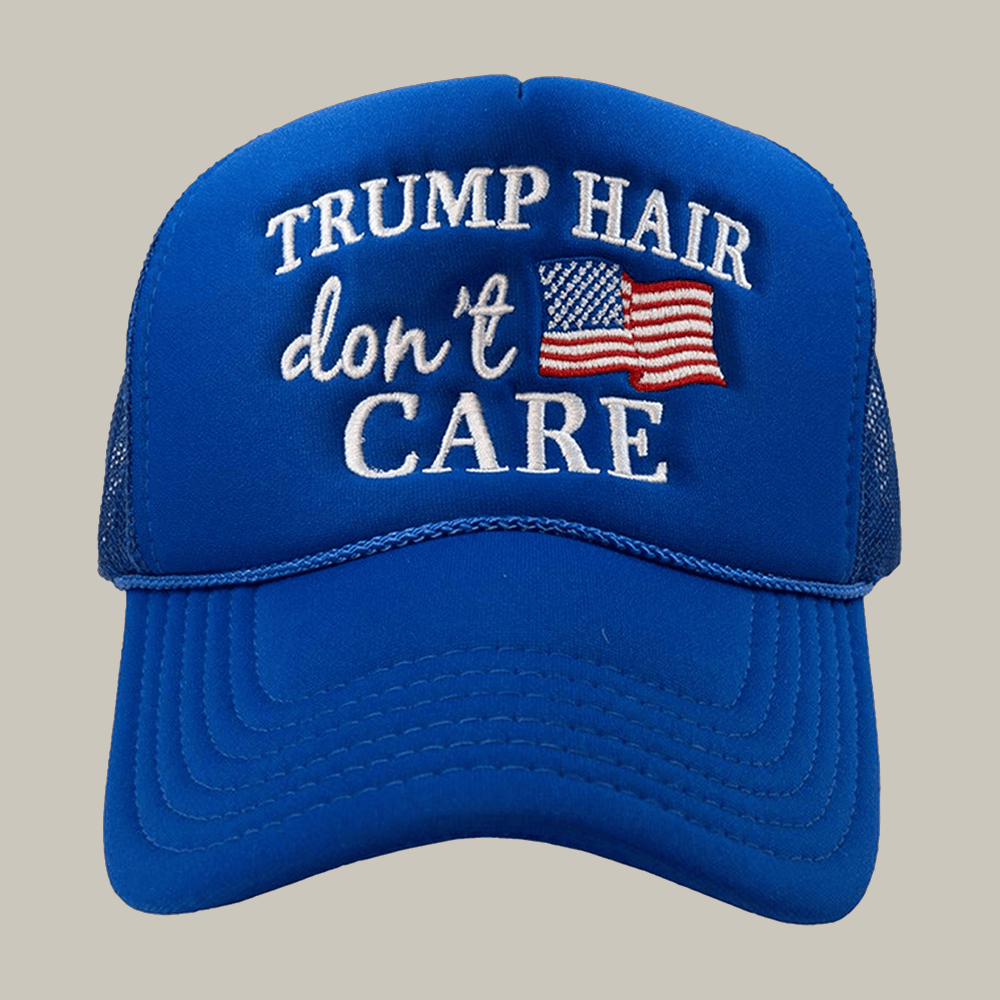 Trump Hair Don't Care Foam Trucker Hat Funny Political Hat Unique Gift For Activists