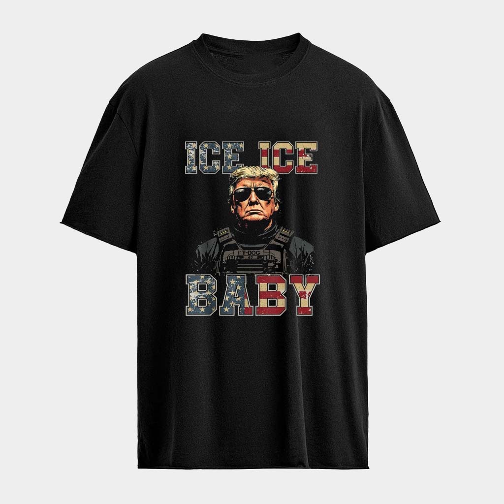 Trump Ice Ice Baby T-Shirt Birthday Present For Husband