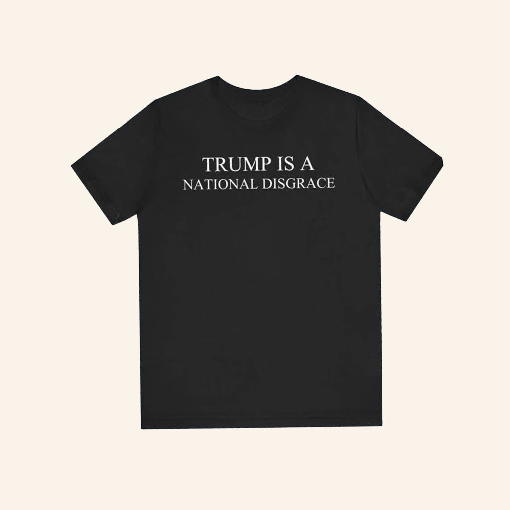 Trump Is A National Disgrace Shirt John Boltons Neighbor T-Shirt Gifts For Dad Trump Is A National Disgrace Shirt John Boltons Neighbor T-Shirt Gifts For Dad