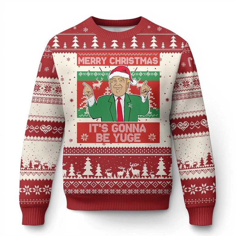 Trump Meme It's Gonna Be Yuge Ugly Christmas Jumper Funny Clothes Republicans Supporter
