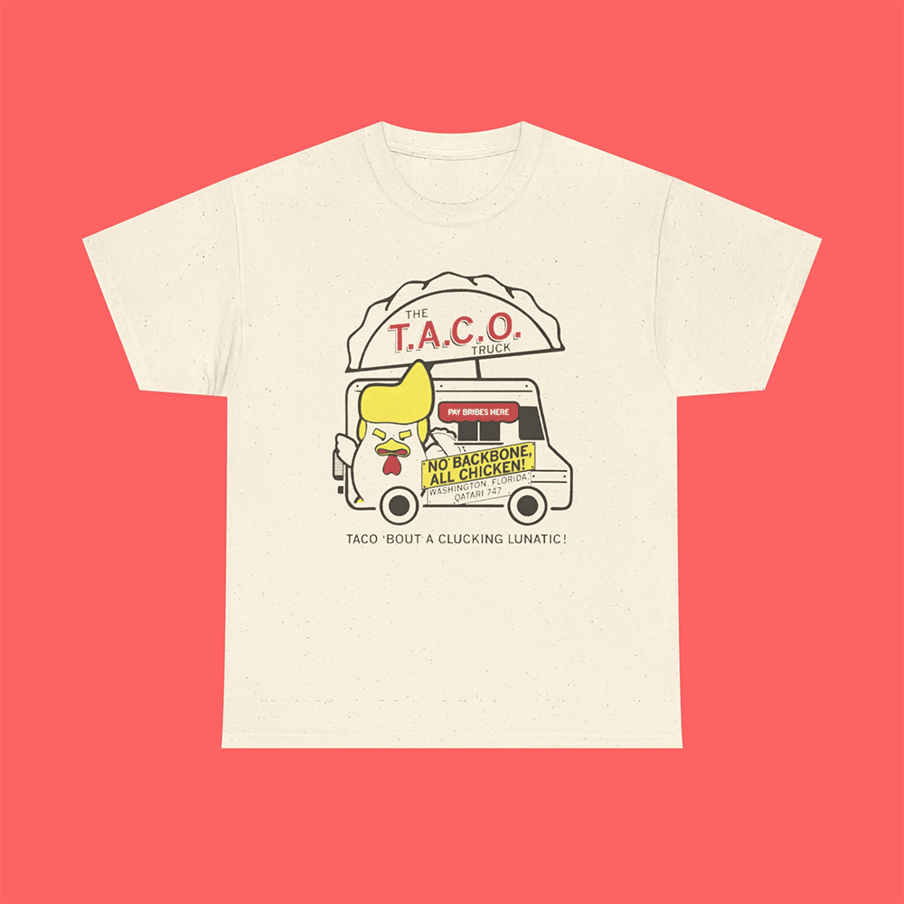 Trump TACO Truck Shirt Best Father's Day Special Gifts