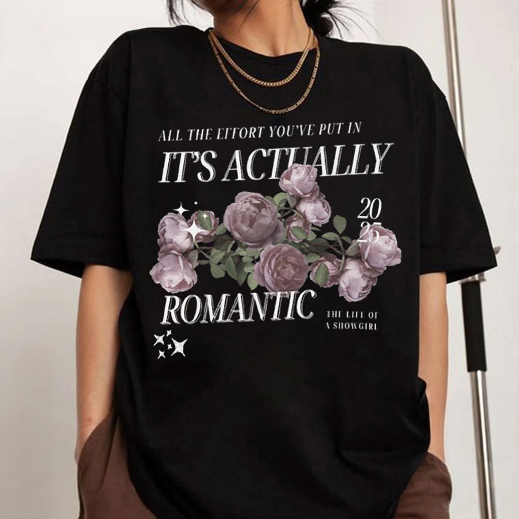 TS Showgirl Actually Romantic Lyrics Pop Culture T-Shirt Swifties Merch Gifts For Her TS Showgirl Actually Romantic Lyrics Pop Culture T-Shirt Swifties Merch Gifts For Her