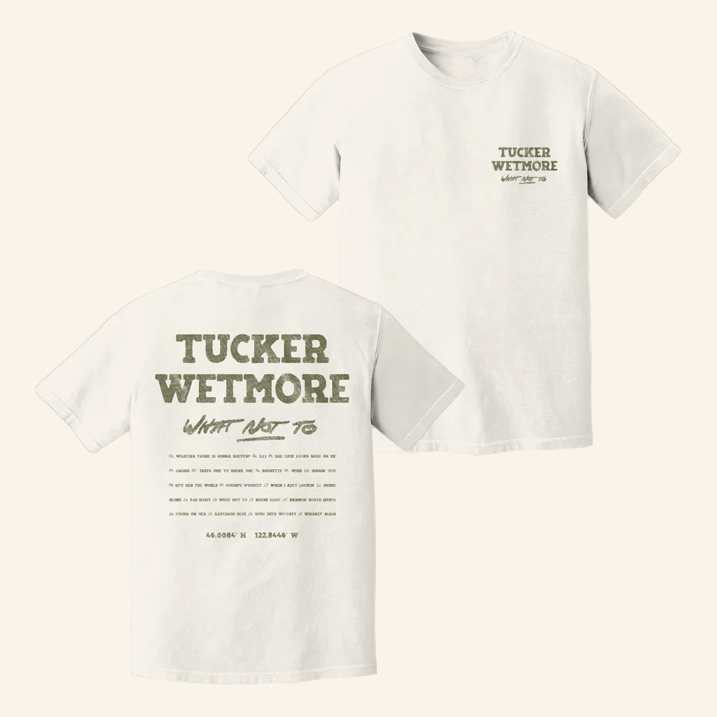 Tucker Wetmore Merch What Not To Tracklist T-Shirt Gifts For Music Enthusiasts
