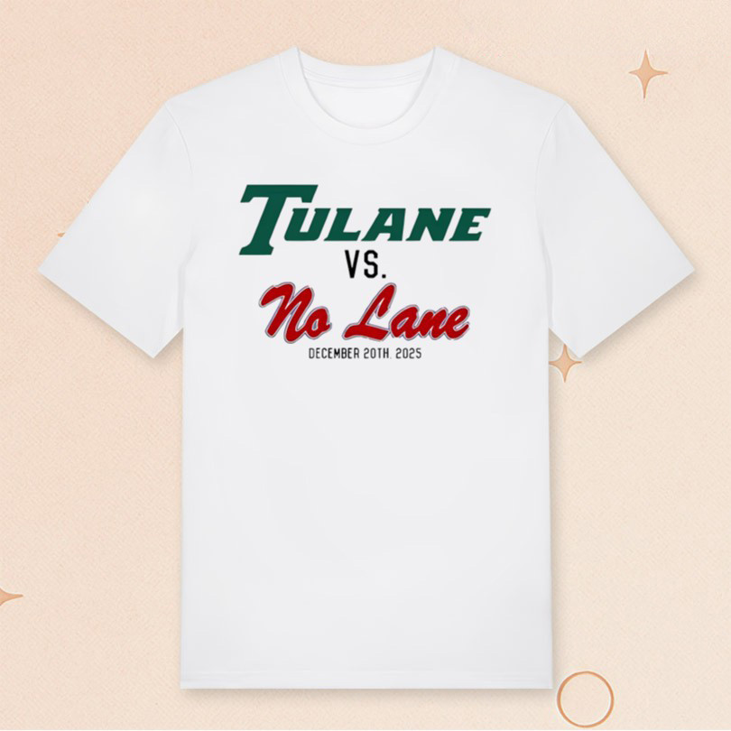 Tulane Vs No Lane December 20th 2025 T-Shirt Best Gifts For Football Lovers Tulane Vs No Lane December 20th 2025 T-Shirt Best Gifts For Football Lovers