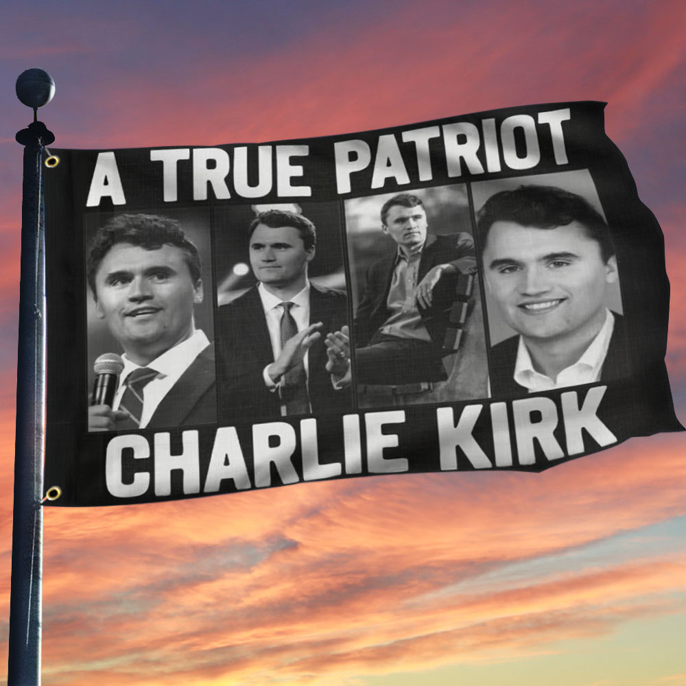 Turning Point USA Merch Flag A True Patriot Charlie Kirk Merch Flag For Outdoor Decor