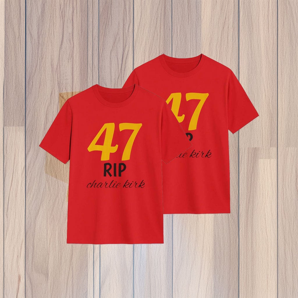 Turning Point USA Merch T-shirt 47 RIP Charlie Kirk Memorial Justice Merch