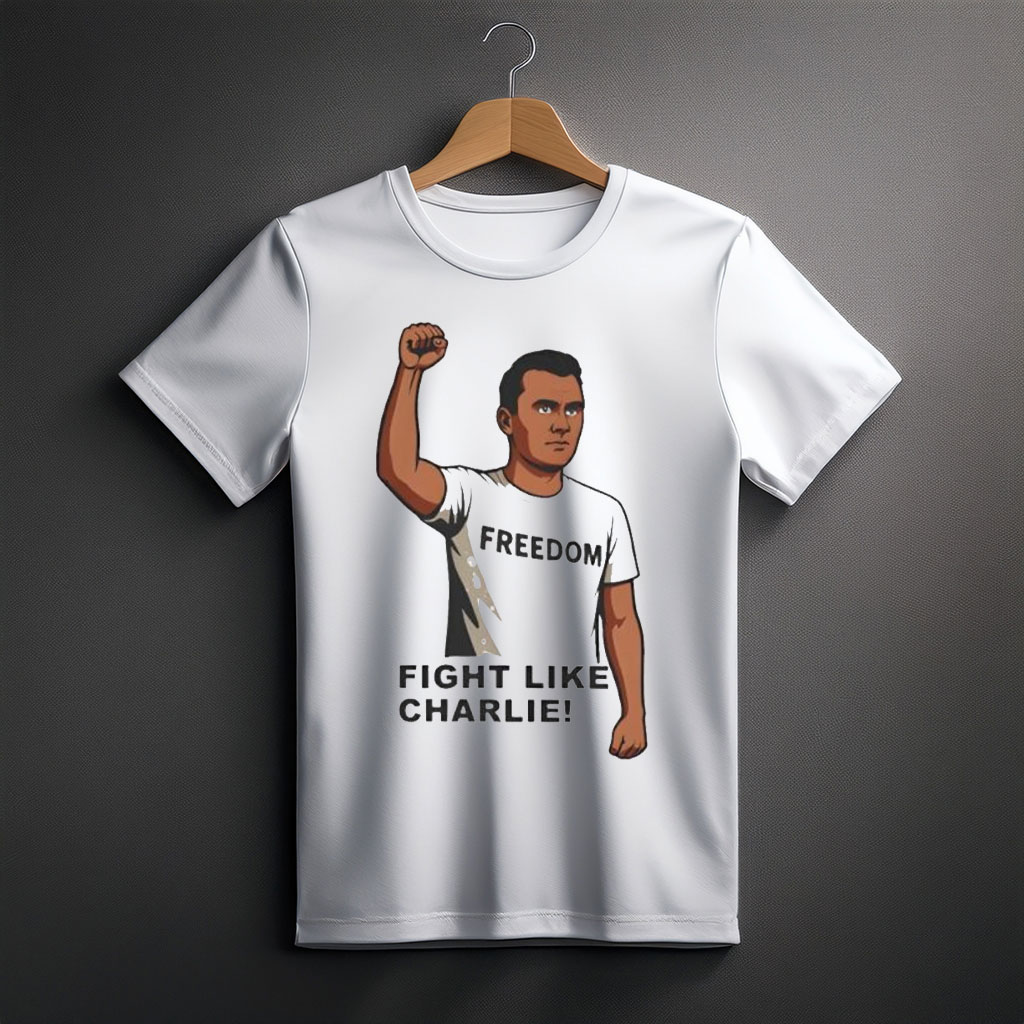 Turning Point USA T-shirt Fight Like Charlie Kirk Best Proud Present For Patriotics