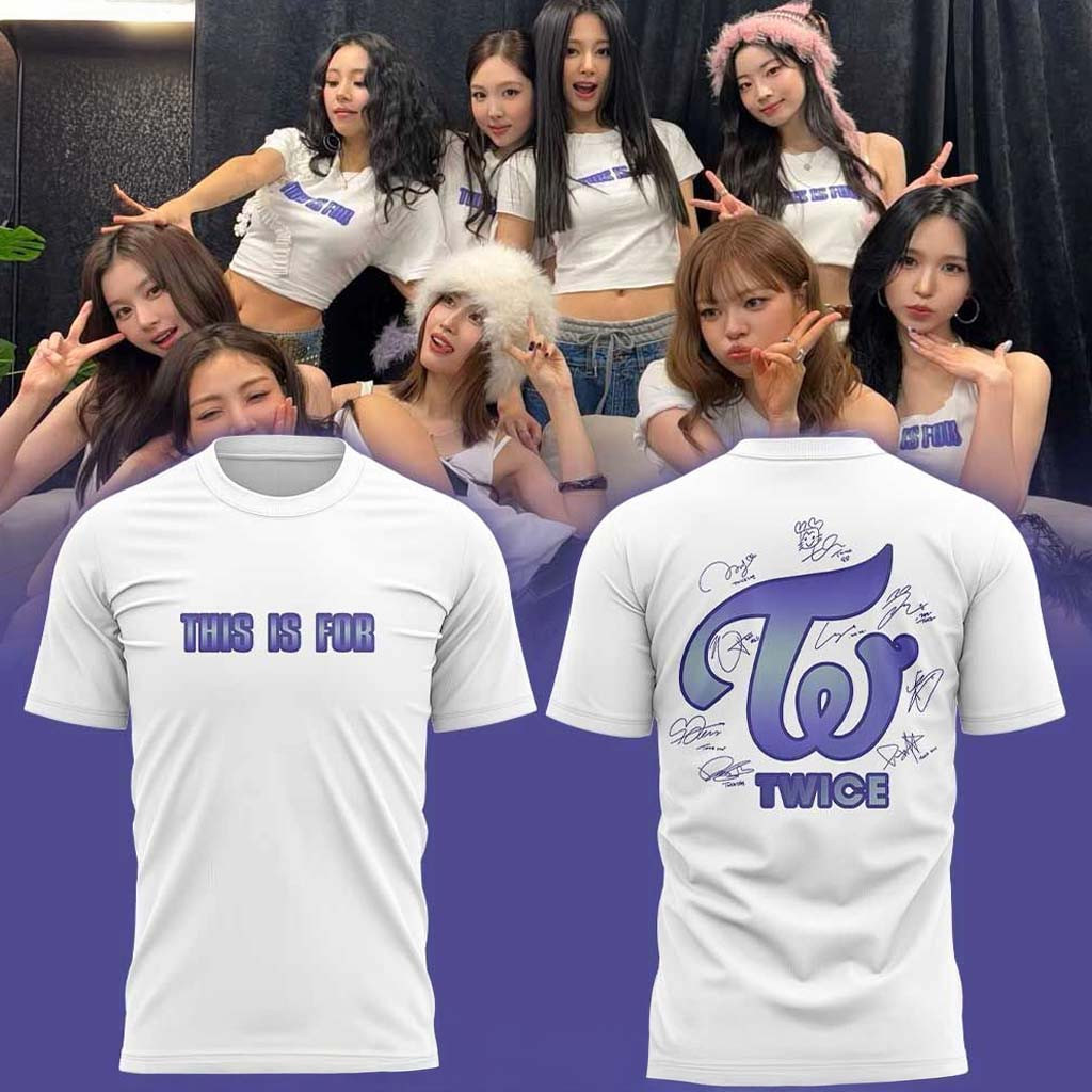 TWICE This Is For Shirt TWICE Merch Best Gifts For Music Lovers TWICE This Is For Shirt TWICE Merch Best Gifts For Music Lovers