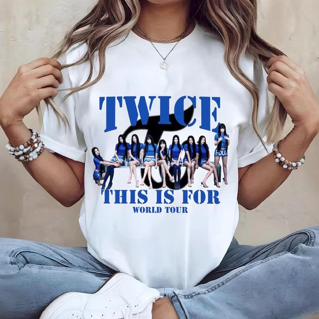 Twice Tour Merch Twice This Is For World Tour 2026 Shirt Twice World Tour Merch Fan Gifts