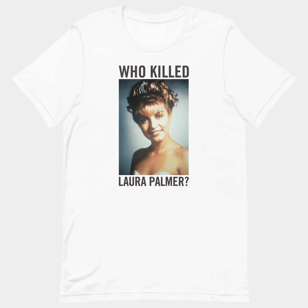 Twin Peaks Merch Who Killed Laura Palmer T-Shirt Twin Peaks Shirt Gifts For Fans