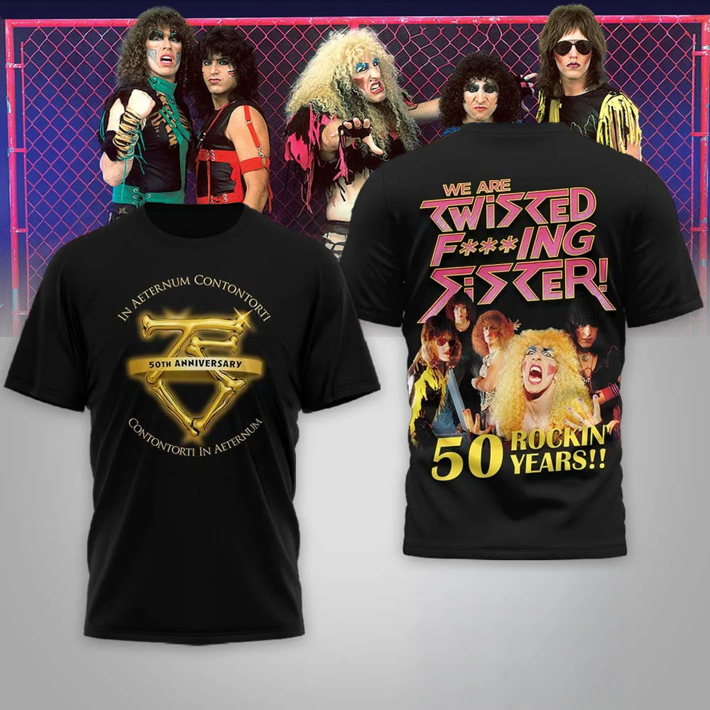 Twisted Sister Merch We Are Twisted Fking Sister Shirt Presents For Music Lovers