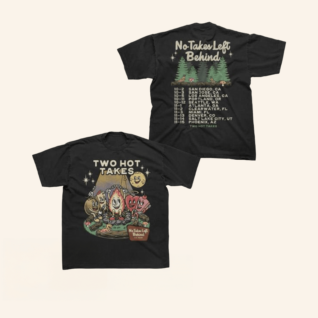 Two Hot Takes Merch No Takes Left Behind Tour T-Shirt Gifts For Her