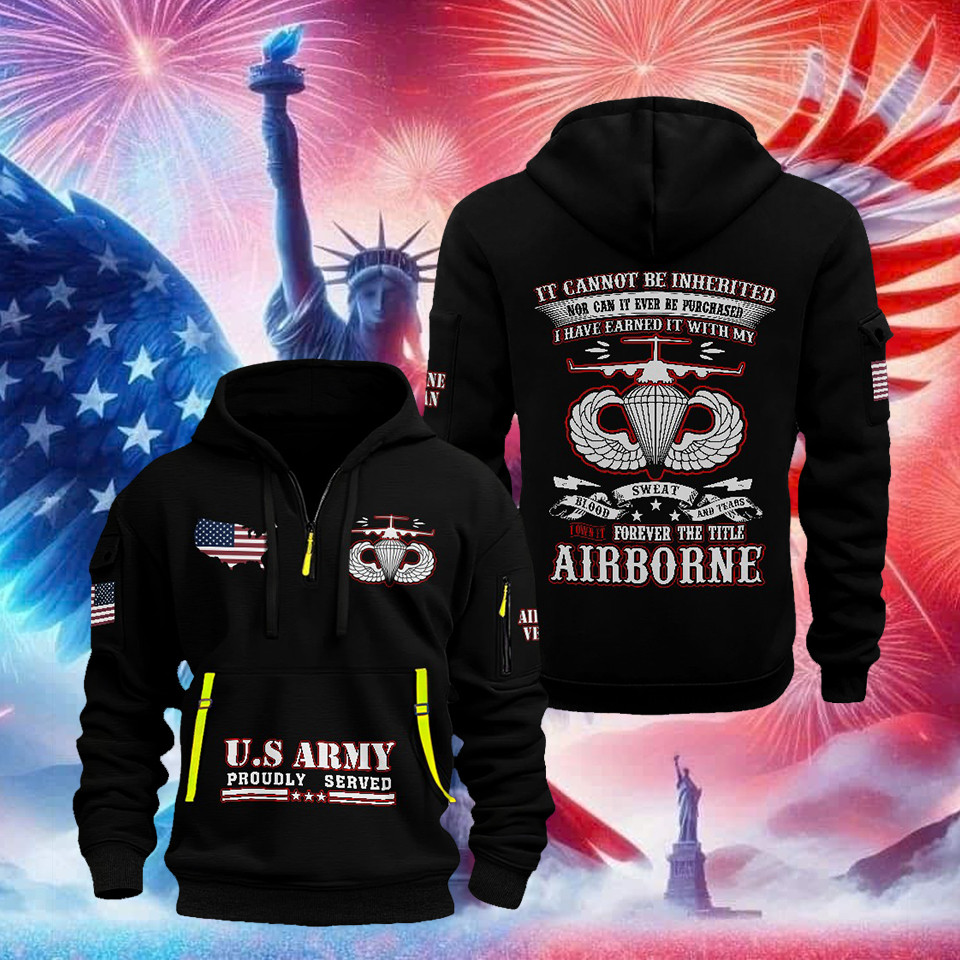 U.S Army Veteran Forever The Title Airborne Quarter Zip Hoodie Proud Veteran Clothing Gifts