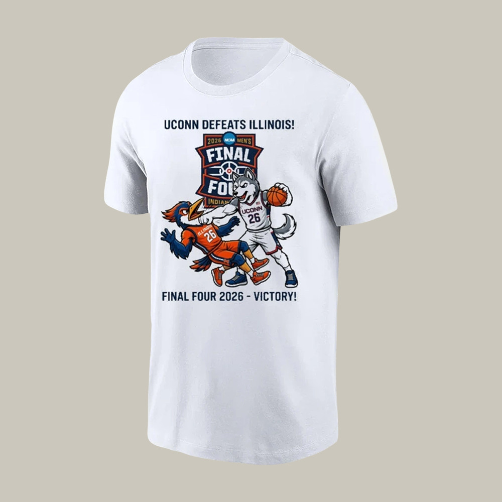 Uconn Huskies Defeats Illinois Final Four Victory T-Shirt 2026 Basketball March Madness Merch