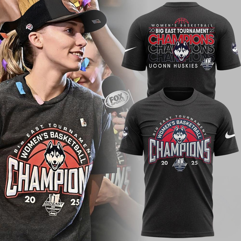 UConn Huskies Women's Basketball 2025 Big East Tournament Champions Shirt Gifts For Wife
