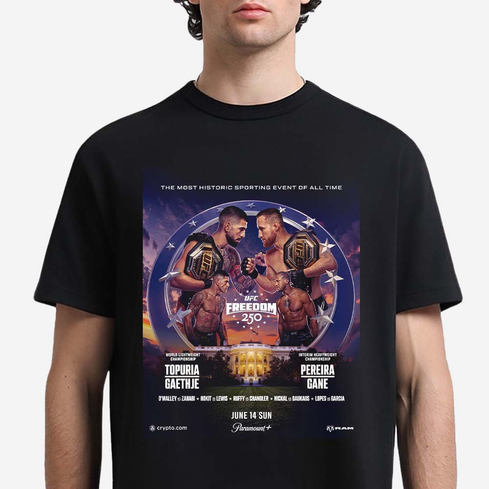 UFC Freedom 250 White House Poster T-Shirt UFC Freedom 250 Clothes Birthday Gift For Brothers