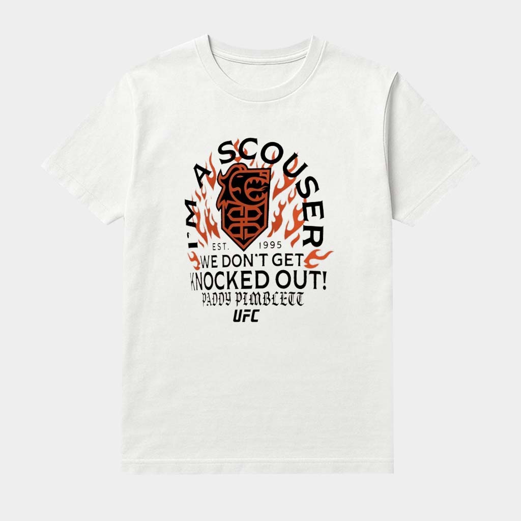 Ufc Paddy Pimblett Merch I'm A Scouser We Don't Get Knocked Out Est 1995 Shirt Gifts Idea