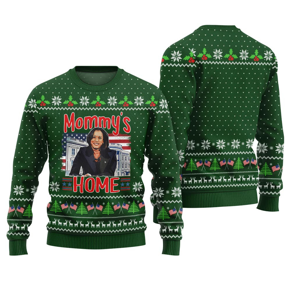 Ugly Kamala Harris Mommys Home Christmas Sweater Green Festive Sweatshirt for Christmas Celebrations