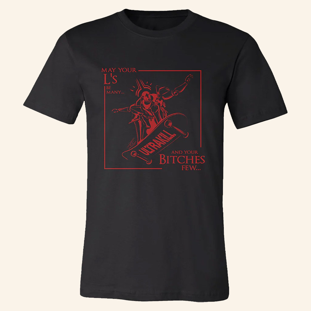 ULTRAKILL Merch ULTRAKILL L's And Your B Few T-Shirt Gifts For Father ULTRAKILL Merch ULTRAKILL L's And Your B Few T-Shirt Gifts For Father