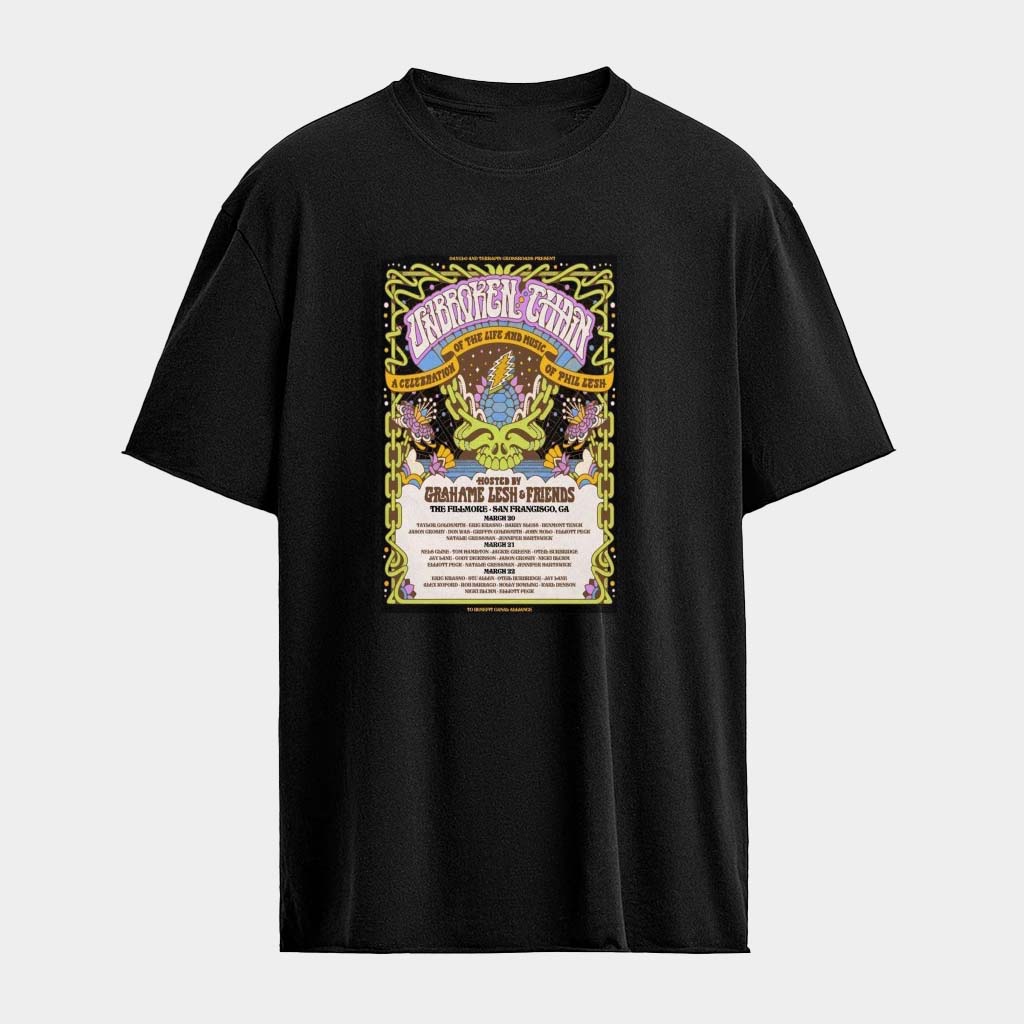 Unbroken Chain Grahame Lesh And Friends The Fillmore T-Shirts Gift For Concert Lover