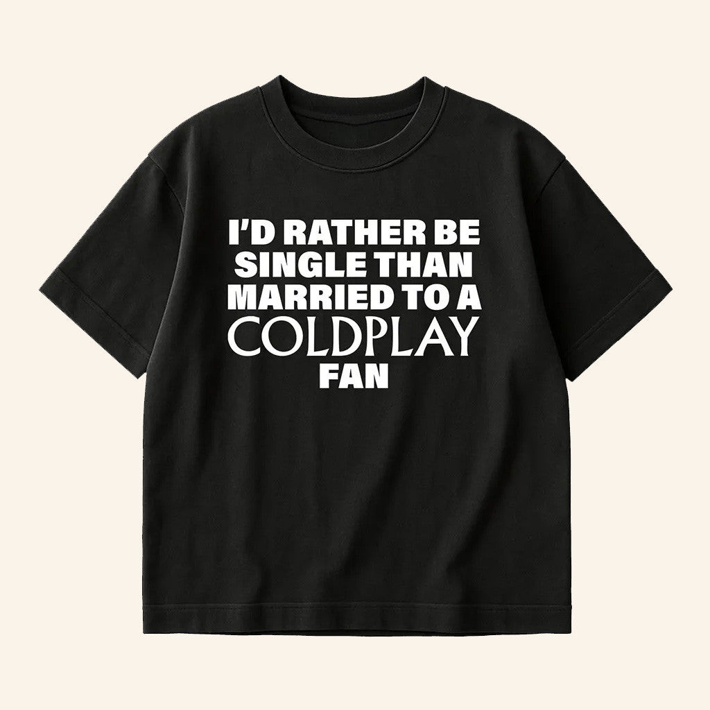 Uncle Reco Merch Rather Be Single Black T-Shirt Gifts For Her