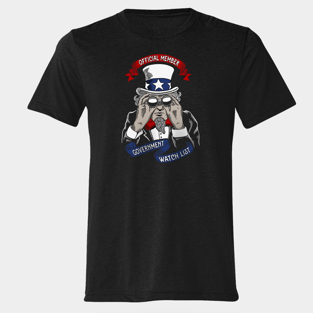 Uncle Sam Government Watchlist T-Shirt Best Gifts For Father