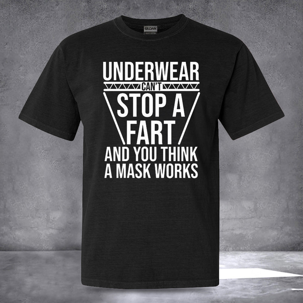 Underwear Can't Stop A Fart Shirt Funny Saying T-Shirts For Guys Gifts For Boyfriend Underwear Can't Stop A Fart Shirt Funny Saying T-Shirts For Guys Gifts For Boyfriend