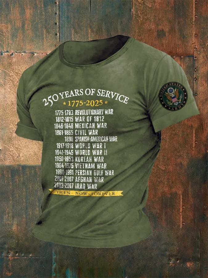 United States Army 250 Years Of Service 17752025 Then Now Forever T-Shirt Men's Gifts
