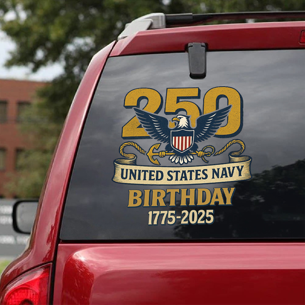United States Navy 250th Birthday Car Sticker Unique Gifts For Navy Veterans