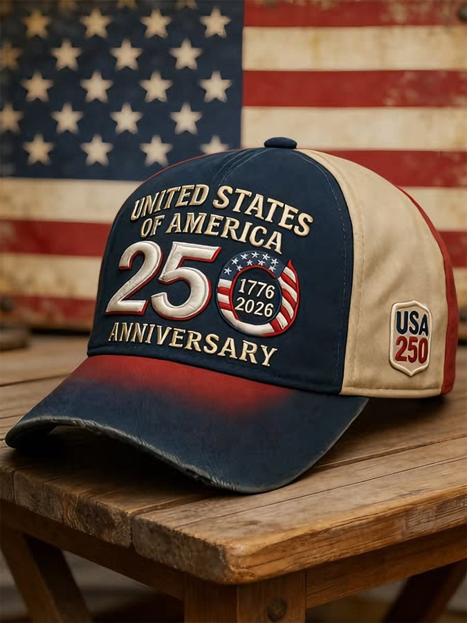 United States Of America 250Th Anniversary 1776 2026 Hat USA 250 Years Of Freedom Cap Embroidered