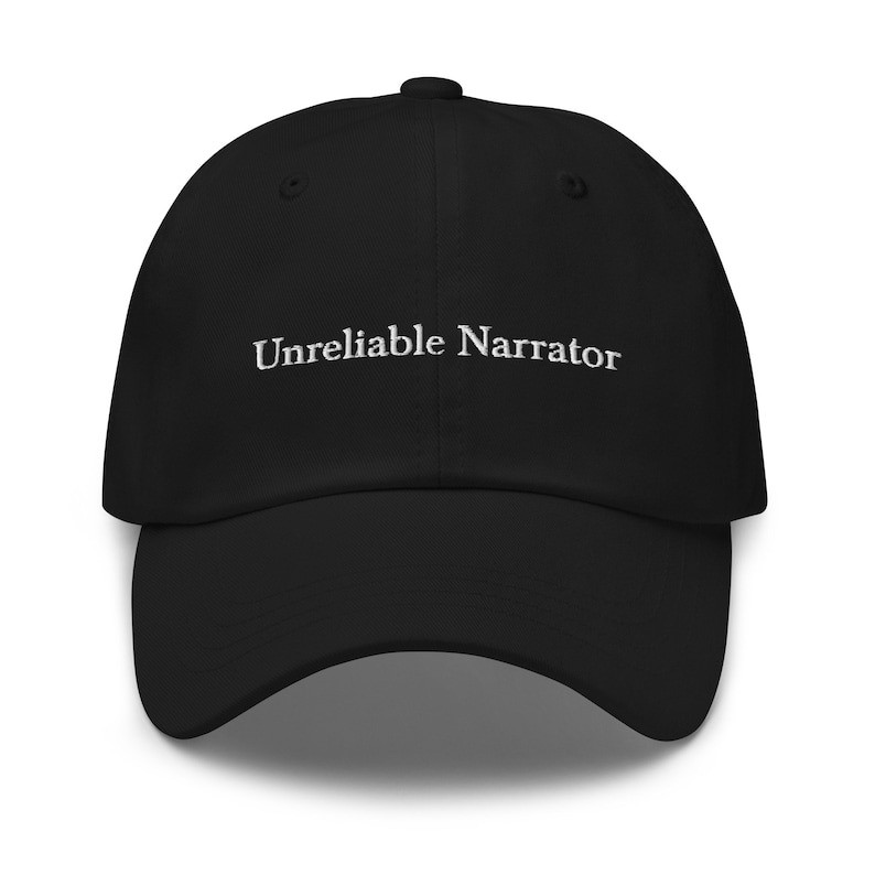 Unreliable Narrator Black Hat Narrative Deception Merch Best Meme Baseball Cap Gifts For Him