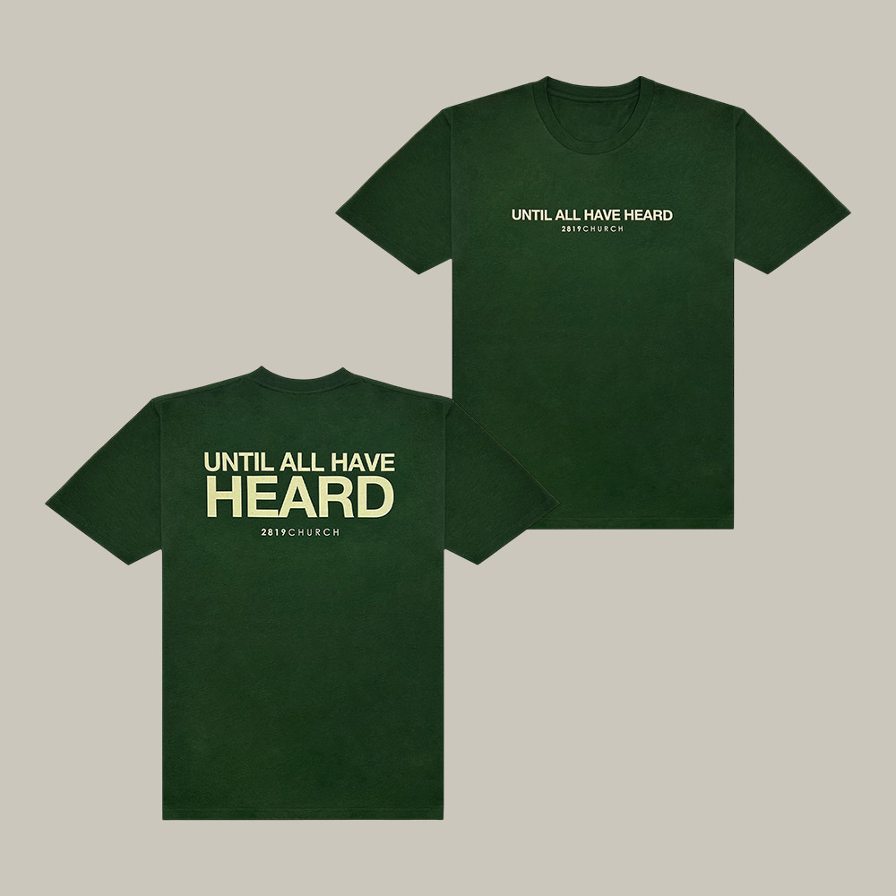 Until All Have Heard 2819 Church T-Shirt Christian Clothes 2819 Church Gift For Boyfriend