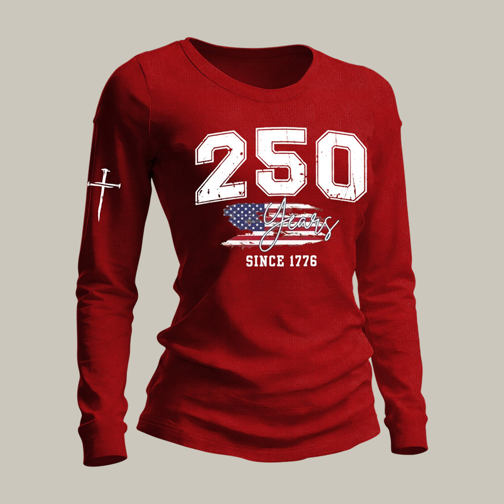 US 250 Years 1776 2026 Long Sleeve Shirt Faith Based Apparel 4Th Of July Clothing