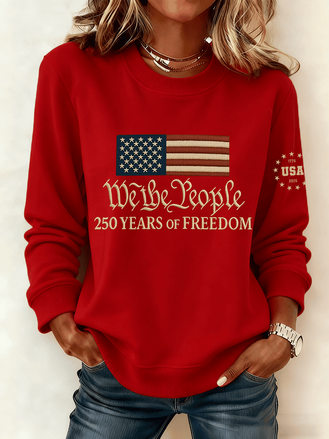 US 250 Years Of Freedom 1776 2026 Sweatshirt We The People Clothing Unique Gifts For Woman