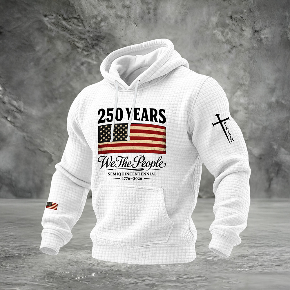 US 250 Years We The People Faith Hoodie 4th Of July Hoodie Semiquincentennial Merch