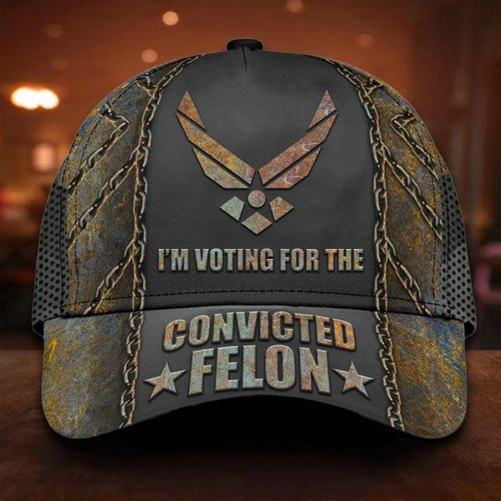 US Air Force I'm Voting For The Convicted Felon Texas Flag Hat US Air Force I'm Voting For The Convicted Felon Texas Flag Hat