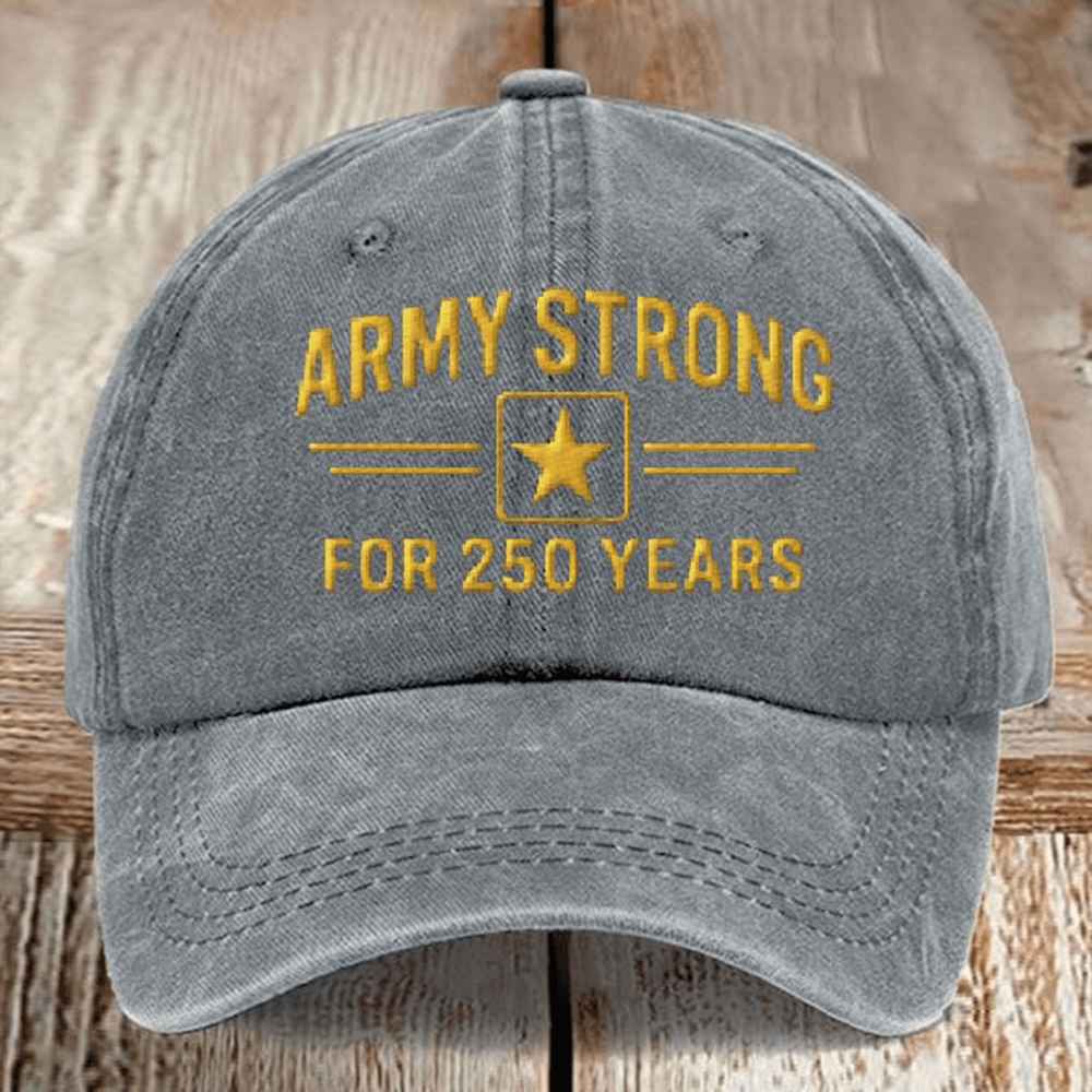 US Army Strong For 250 Years Hat 250th Anniversary Baseball Hat Gifts For Army Veterans