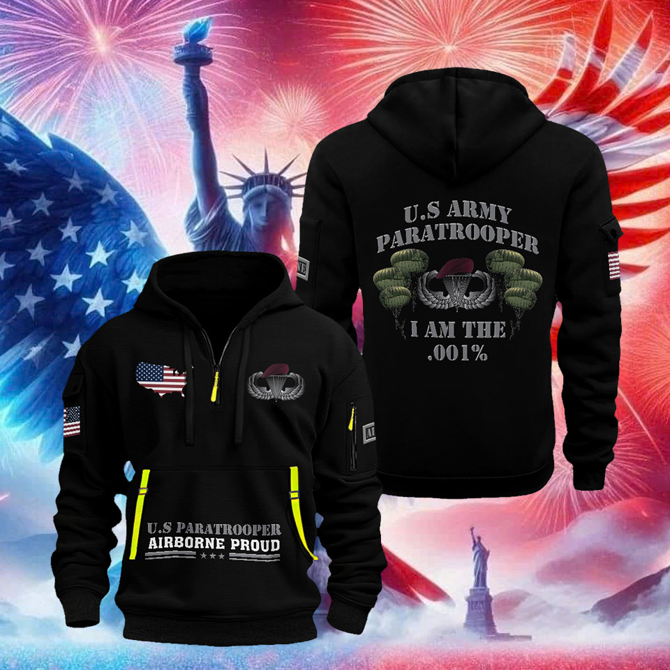 US Army Veteran Quarter Zip Hoodie Paratroopers I Am Th .001' Proud Veteran Outfit Gifts For Men