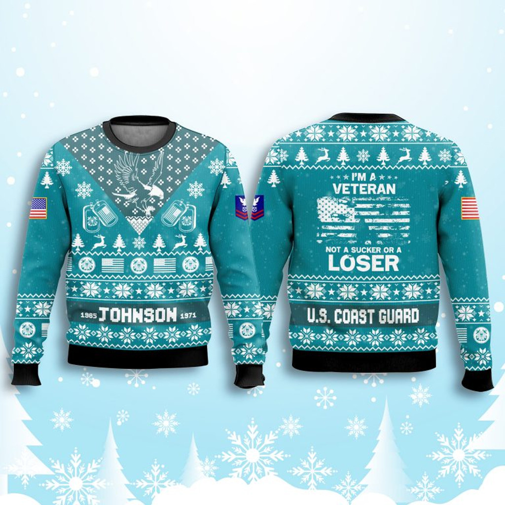 US Coast Guard I'm Veteran Not A Sucker Or A Loser Ugly Sweater Gifts For Coast Guard Veterans