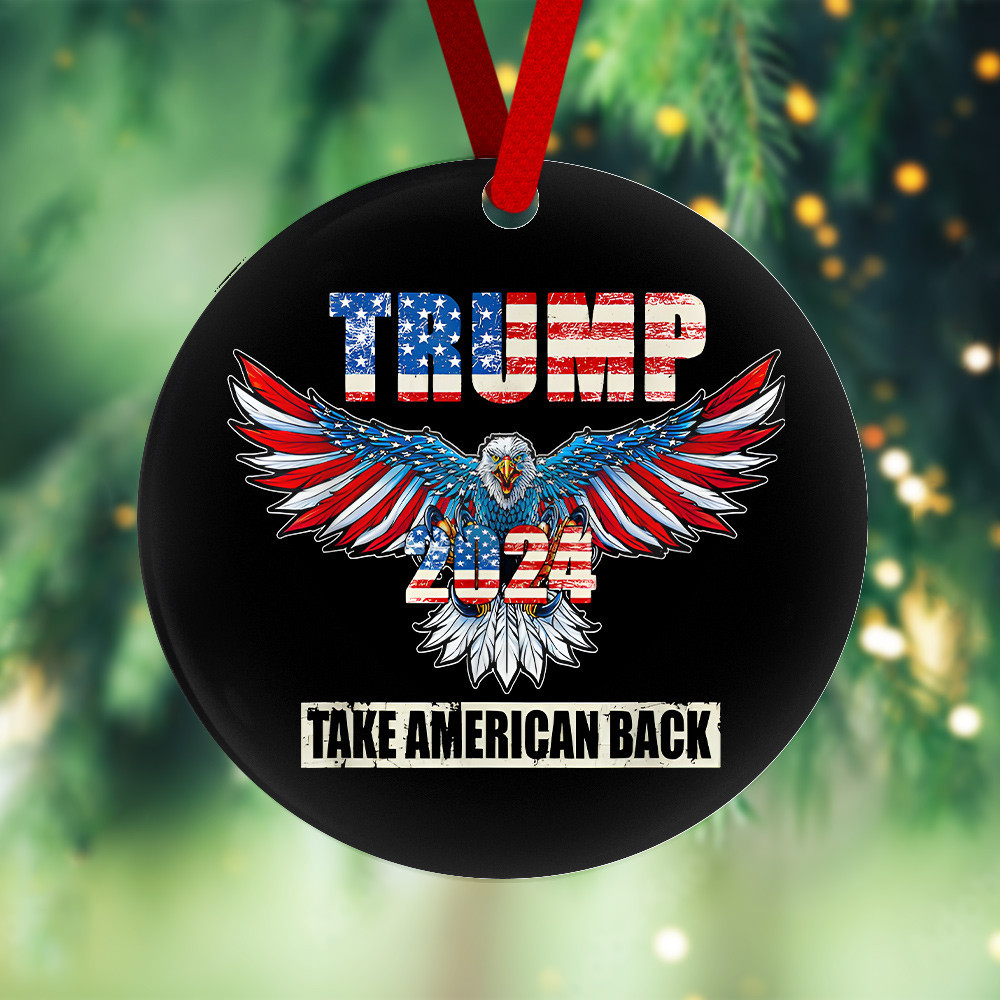 US Eagle Trump 2024 Ornament Take America Back Trump Campaign Merchandise Xmas Ornaments 2024