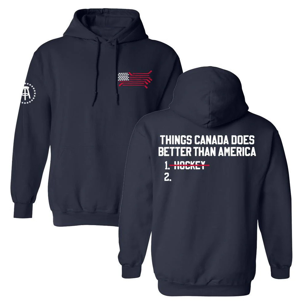 US Hockey Hoodie Things Canada Does Better Than America Clothing 2026 Winter Olympic Gift