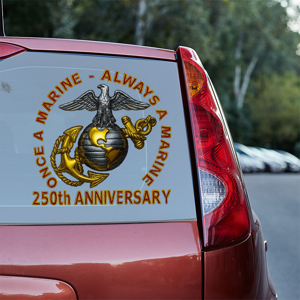 US Marine Corps 250th Anniversary 2025 Car Sticker Once Marine Always A Marine Veteran Decor