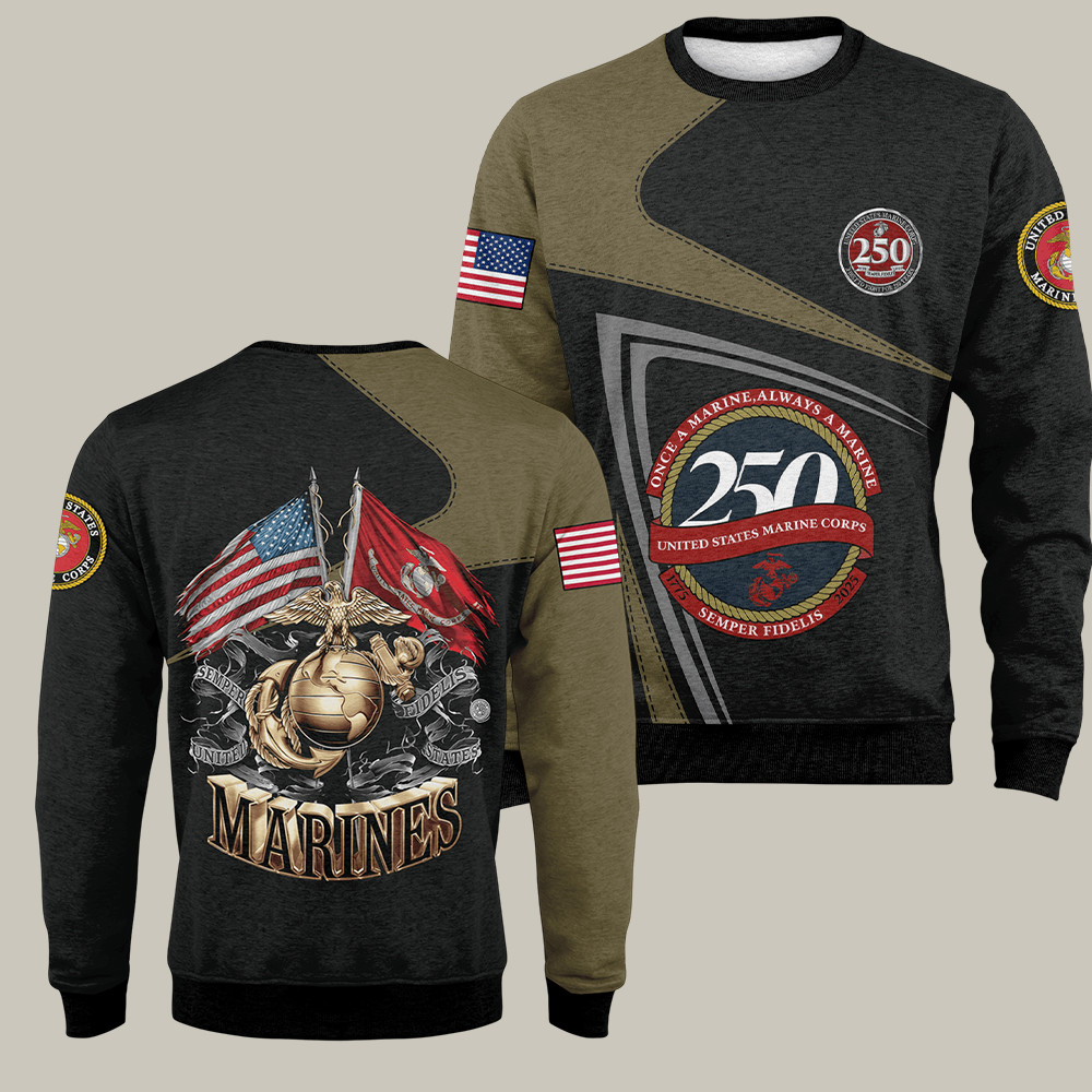 US Marines 250th Anniversary Sweatshirt Once A Marine Always A Marine Marine Corp Gifts