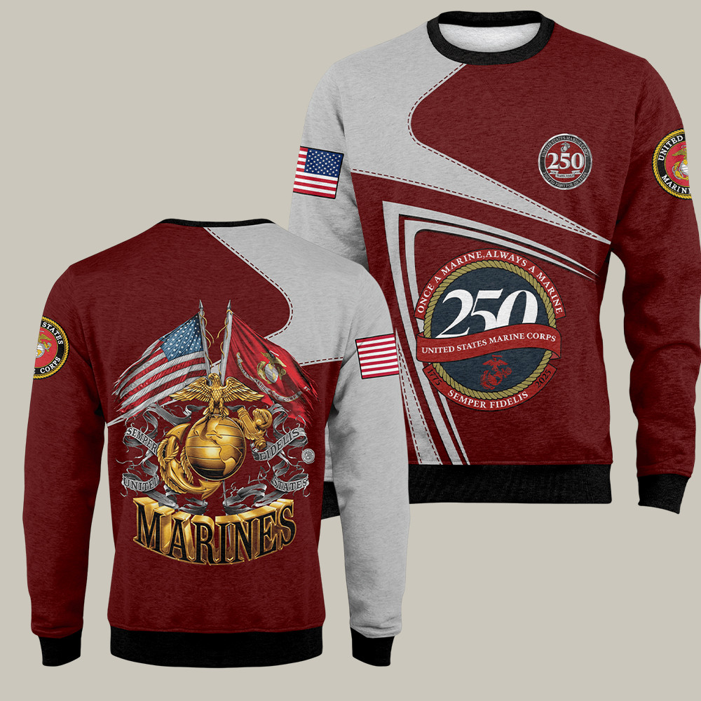 US Marines 250th Birthday Sweatshirt Once A Marine Always A Marine Marine Corp Gifts