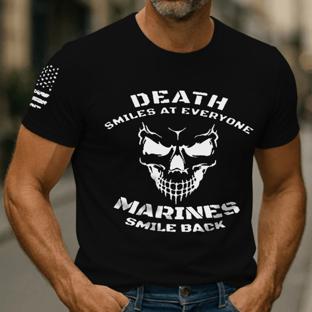 US Marines Death Smile At Everyone Black T-Shirt Marines Smile Back Patriotic Shirt Usmc Gifts