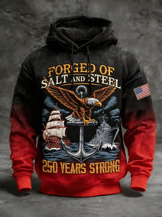 US Navy Forged Of Salt And Steel 250 Years Strong Hoodie Patriotic Men's Apparel Navy Gifts