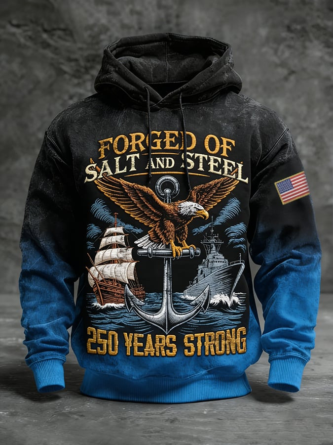 US Navy Forged Of Salt And Steel 250 Years Strong Hoodie US Patriot Clothing Navy Gifts