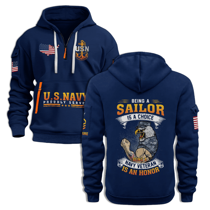 US Navy Proudly Served Half Zip Hoodie Being A Sailor Is A Choice Being A Navy Veteran Hoodie US Navy Proudly Served Half Zip Hoodie Being A Sailor Is A Choice Being A Navy Veteran Hoodie